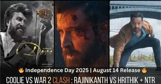 Coolie vs War 2 Clash poster featuring Rajinikanth, Hrithik Roshan, and NTR for the Independence Day 2025 release – Filmosity