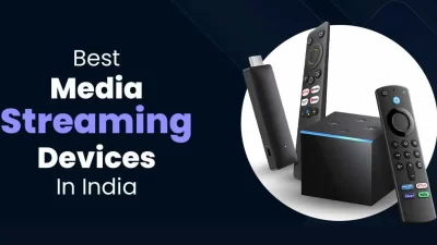Best Streaming Devices in India
